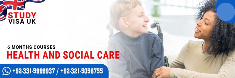  Study Visa UK Health and Social Care Course 6 Months